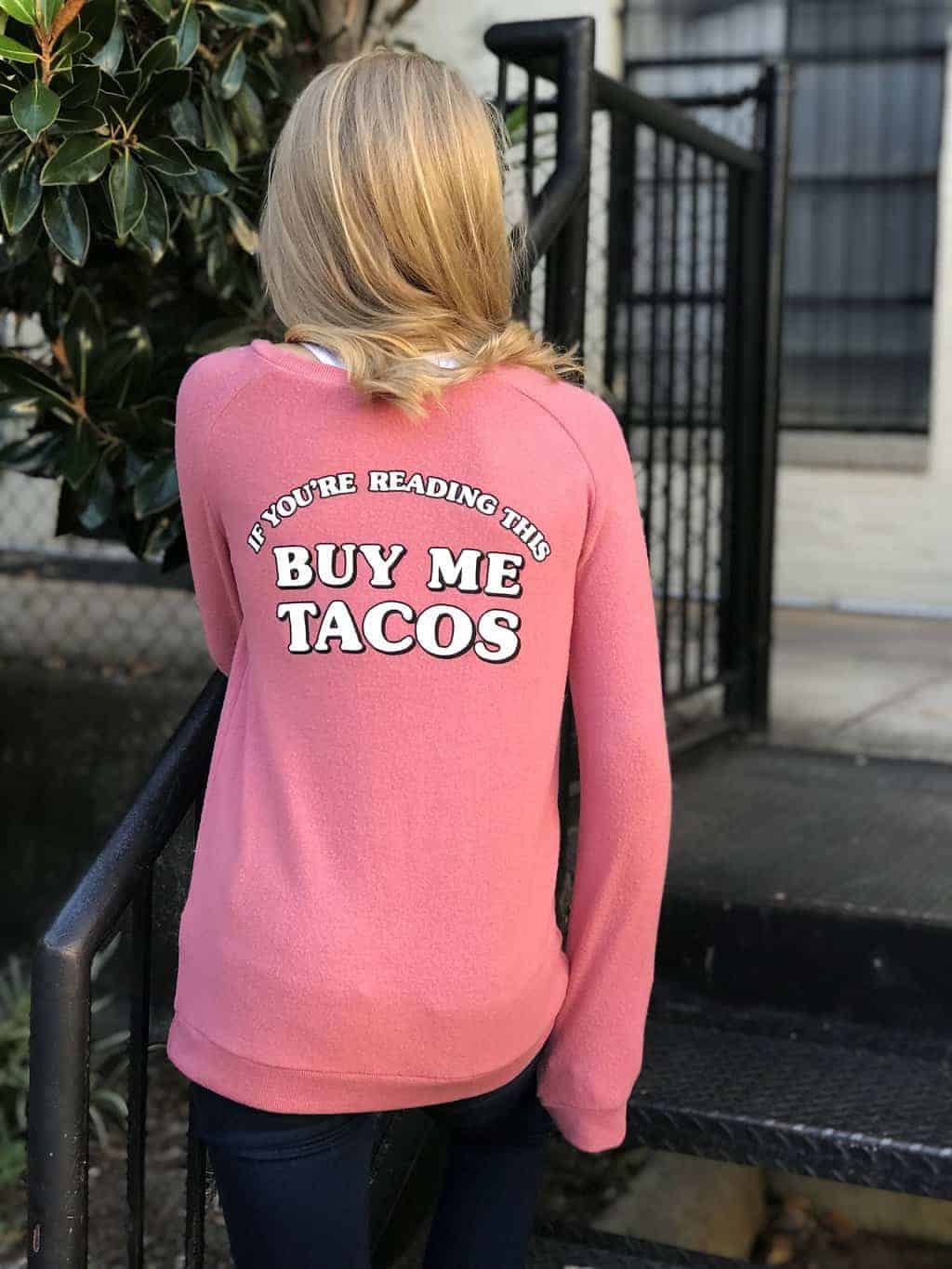 Girls "Buy Me Tacos" Sweatshirt